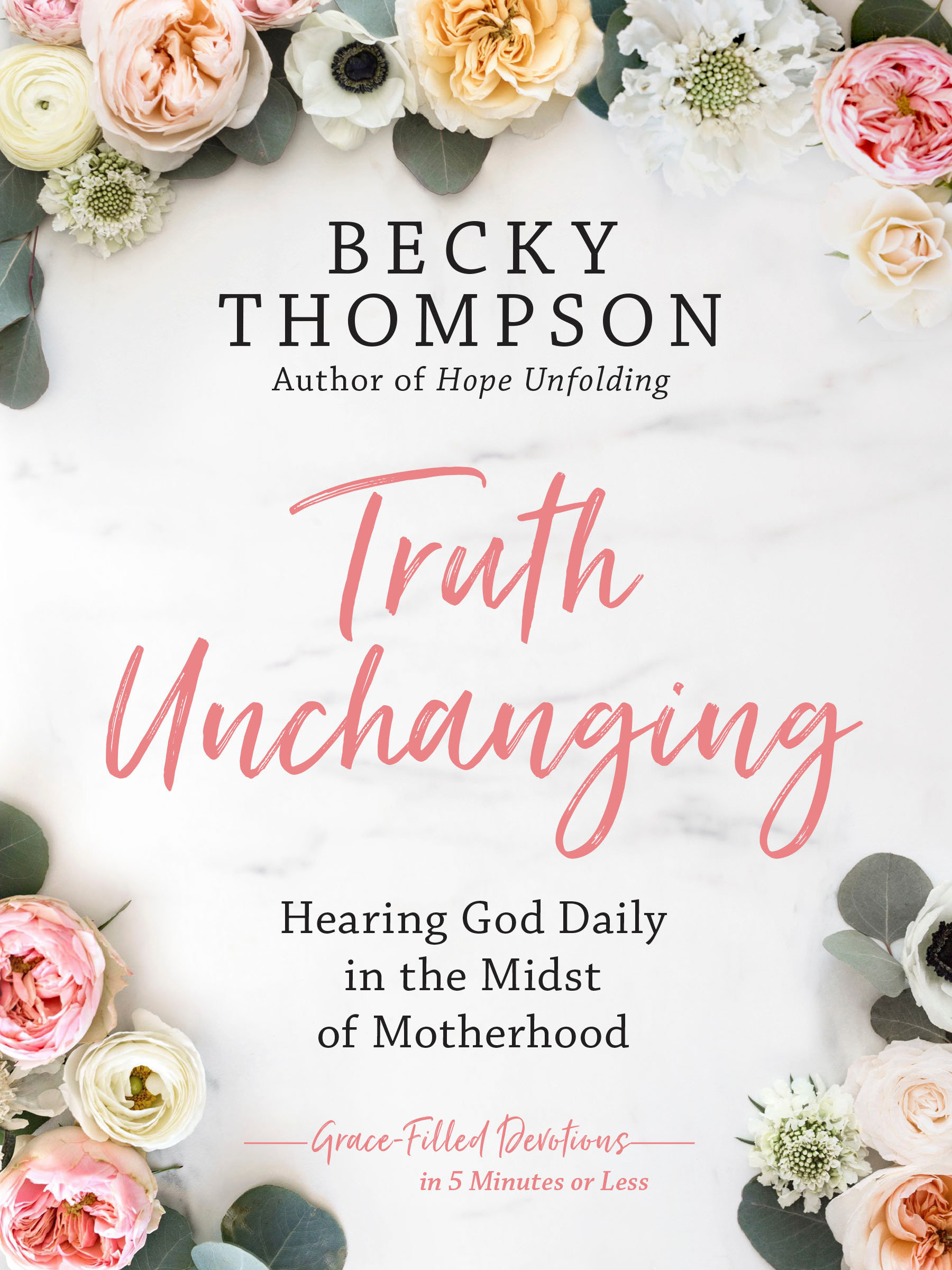 Truth Unchanging (Hardcover Book)