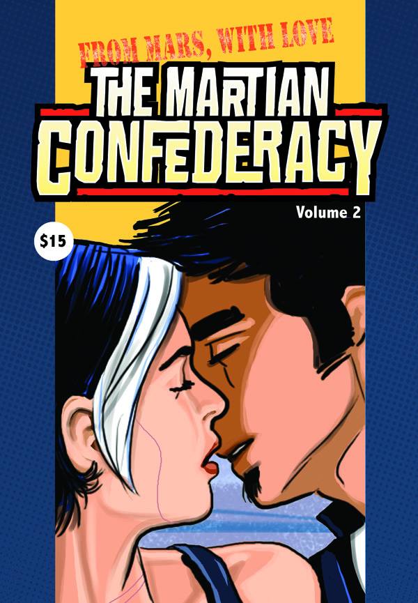 Martian Confederacy Graphic Novel Volume 2 From Mars With Love