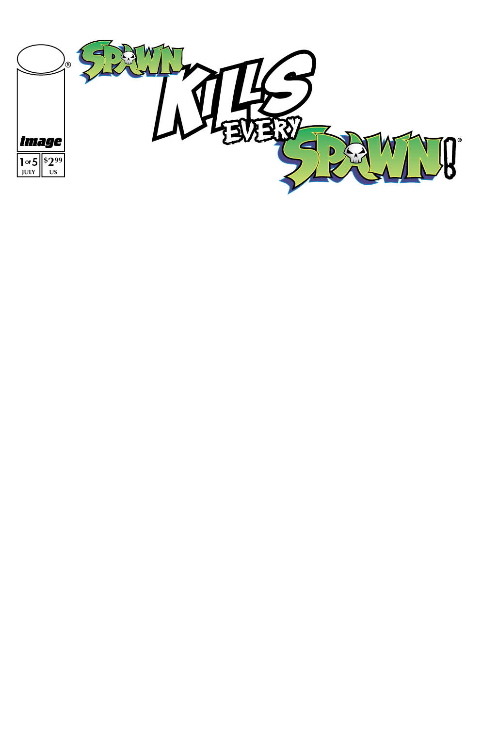 Spawn Kills Every Spawn #1 Cover C Blank Sketch Variant (Of 5)