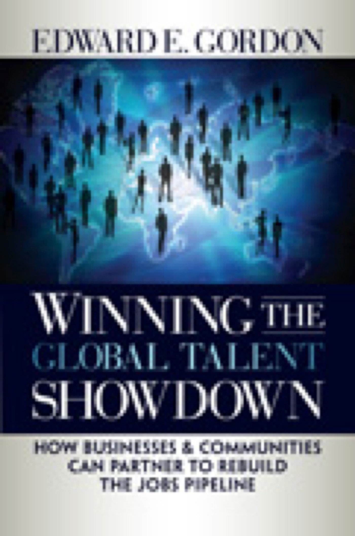 Winning The Global Talent Showdown (Hardcover Book)