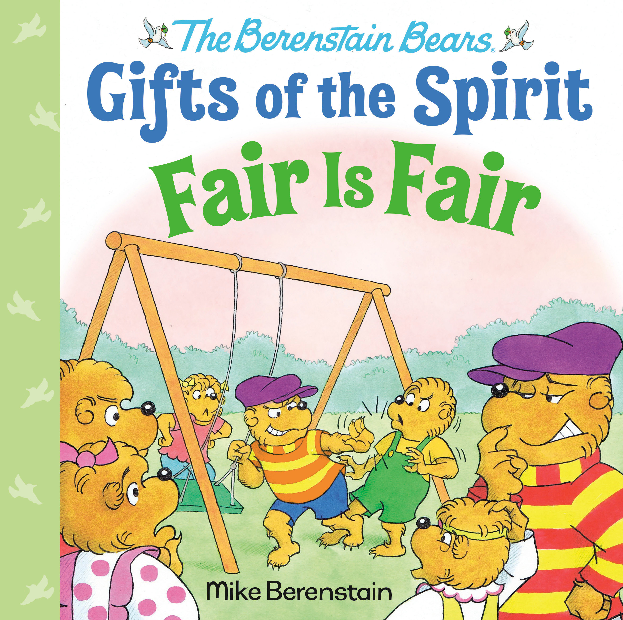 Fair Is Fair (Berenstain Bears Gifts Of The Spirit) (Hardcover Book)
