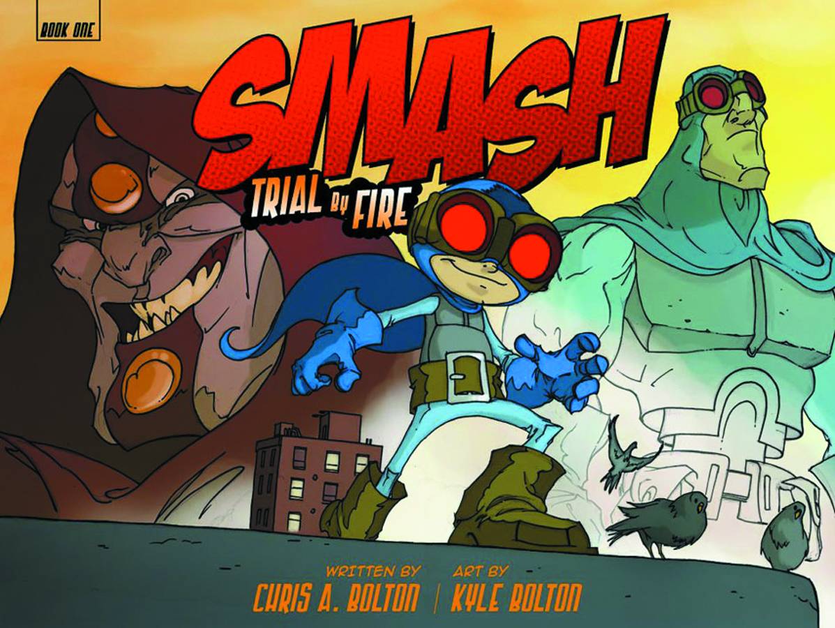 Smash Hardcover Volume 1 Trial by Fire