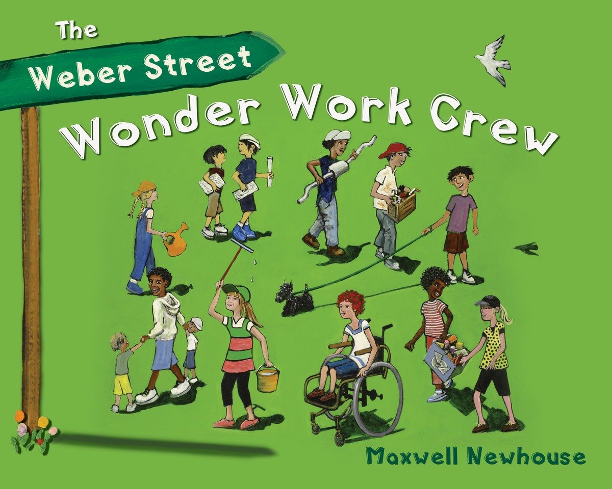 The Weber Street Wonder Work Crew (Hardcover Book)