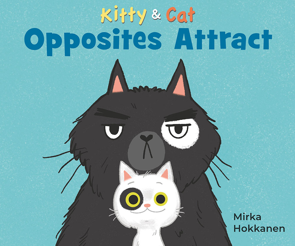 Kitty & Cat Opposites Attract Hardcover