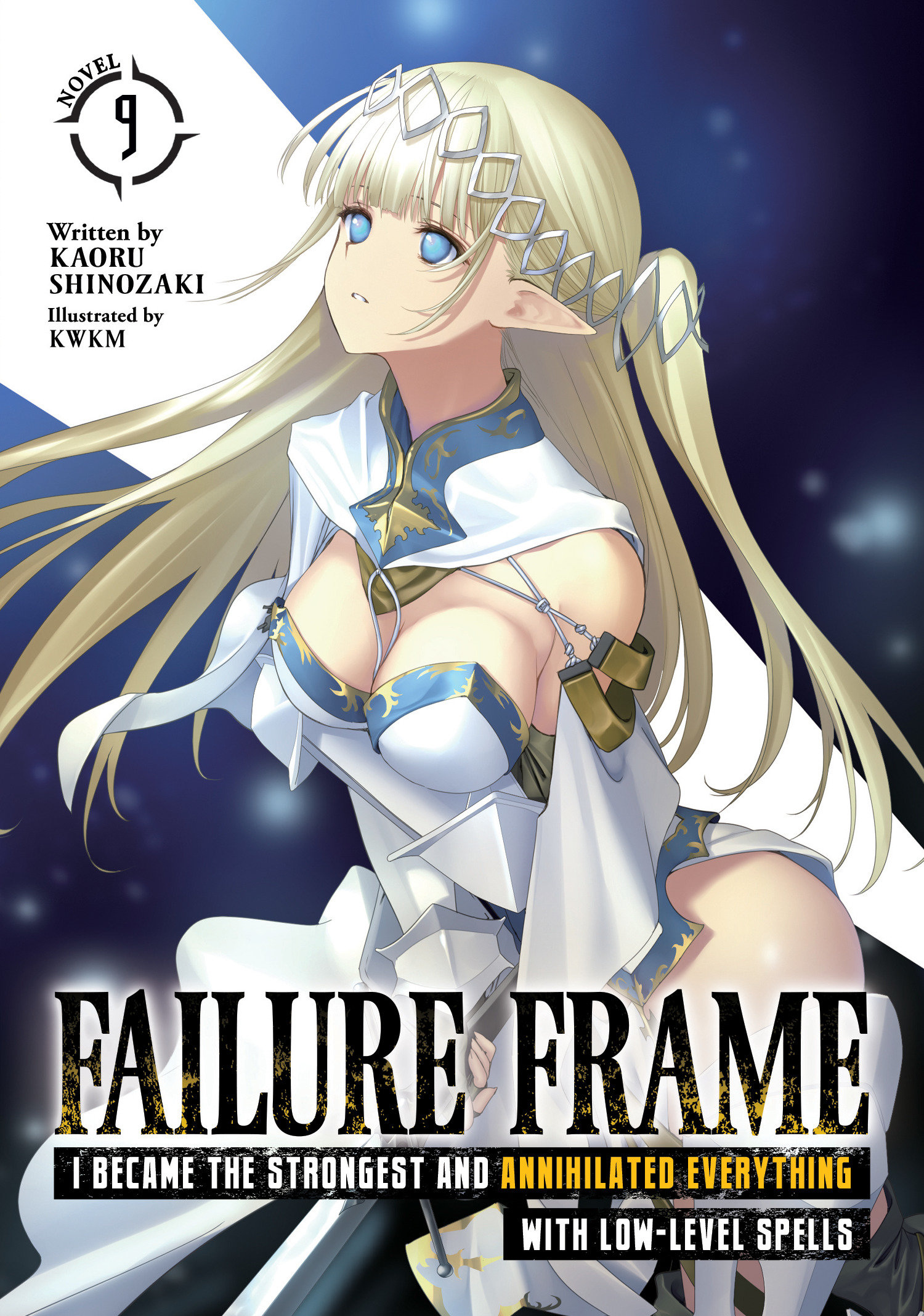 Failure Frame I Became the Strongest and Annihilated Everything with Low-Level Spells Light Novel Volume 9