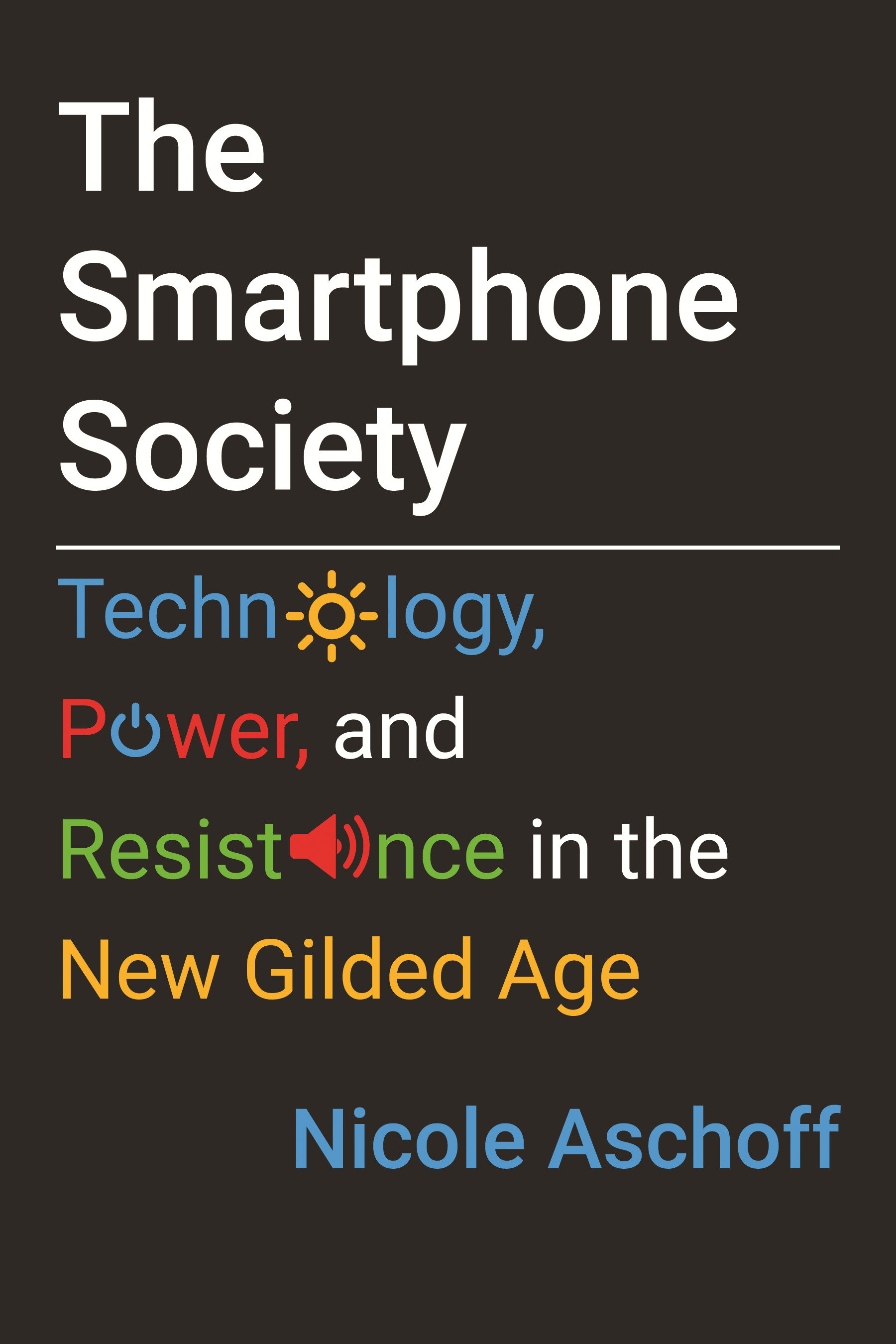 The Smartphone Society (Hardcover Book)