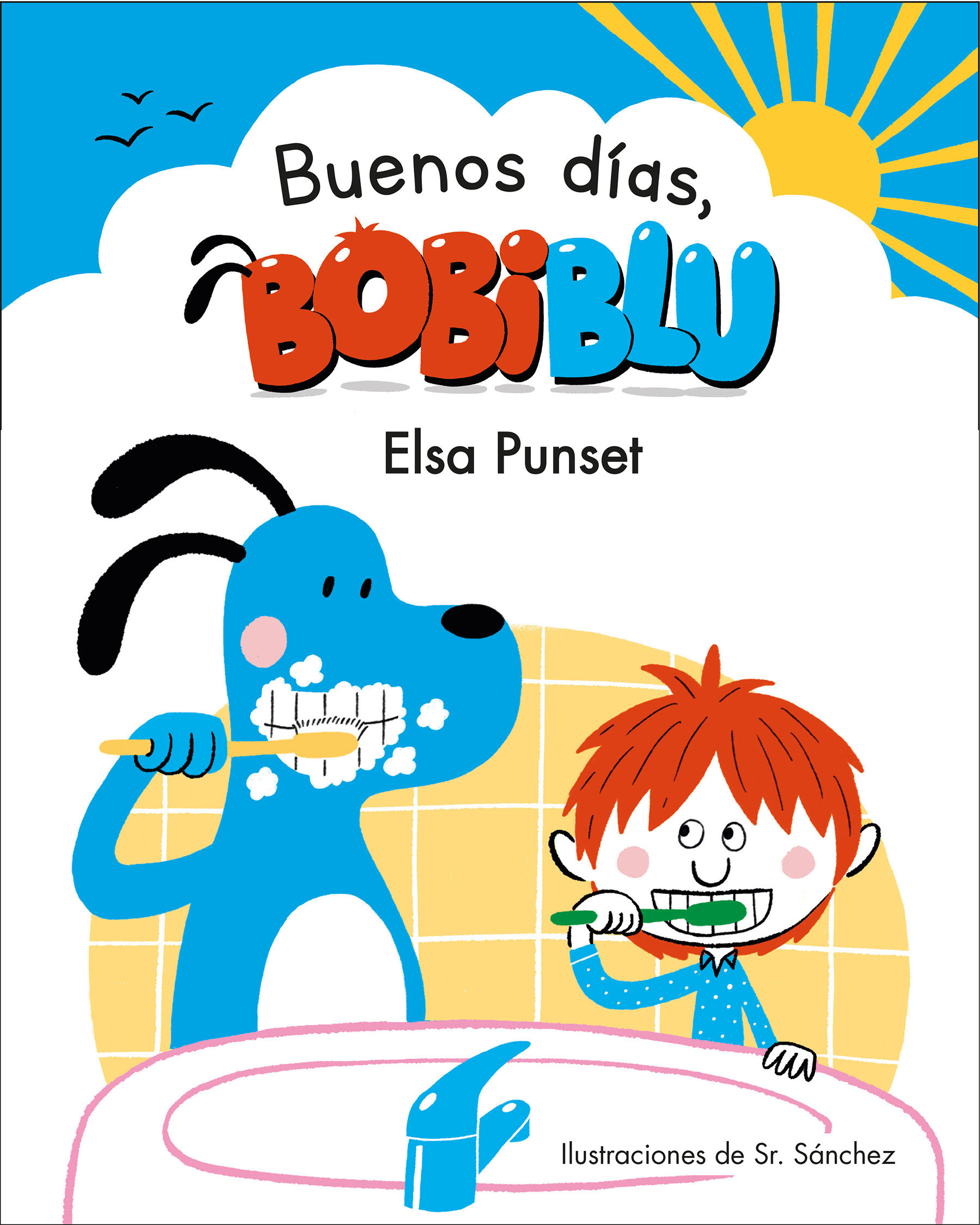 ¡Buenos Días, Bobiblu! / Good Morning, Bobiblu! (Hardcover Book)