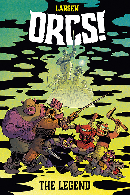 Orcs Graphic Novel Volume 1 The Legend