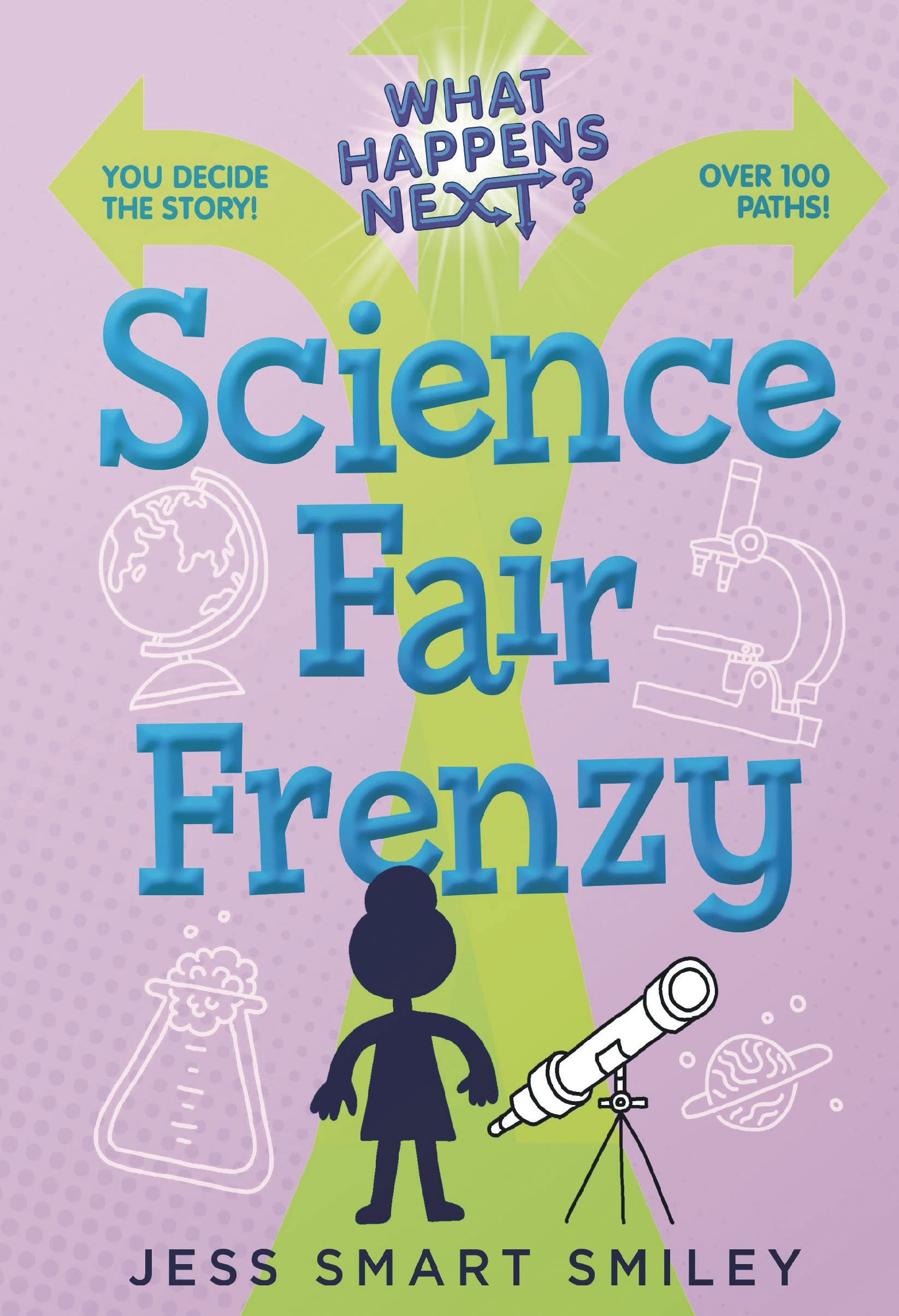 What Happens Next Graphic Novel #2 Science Fair Frenzy