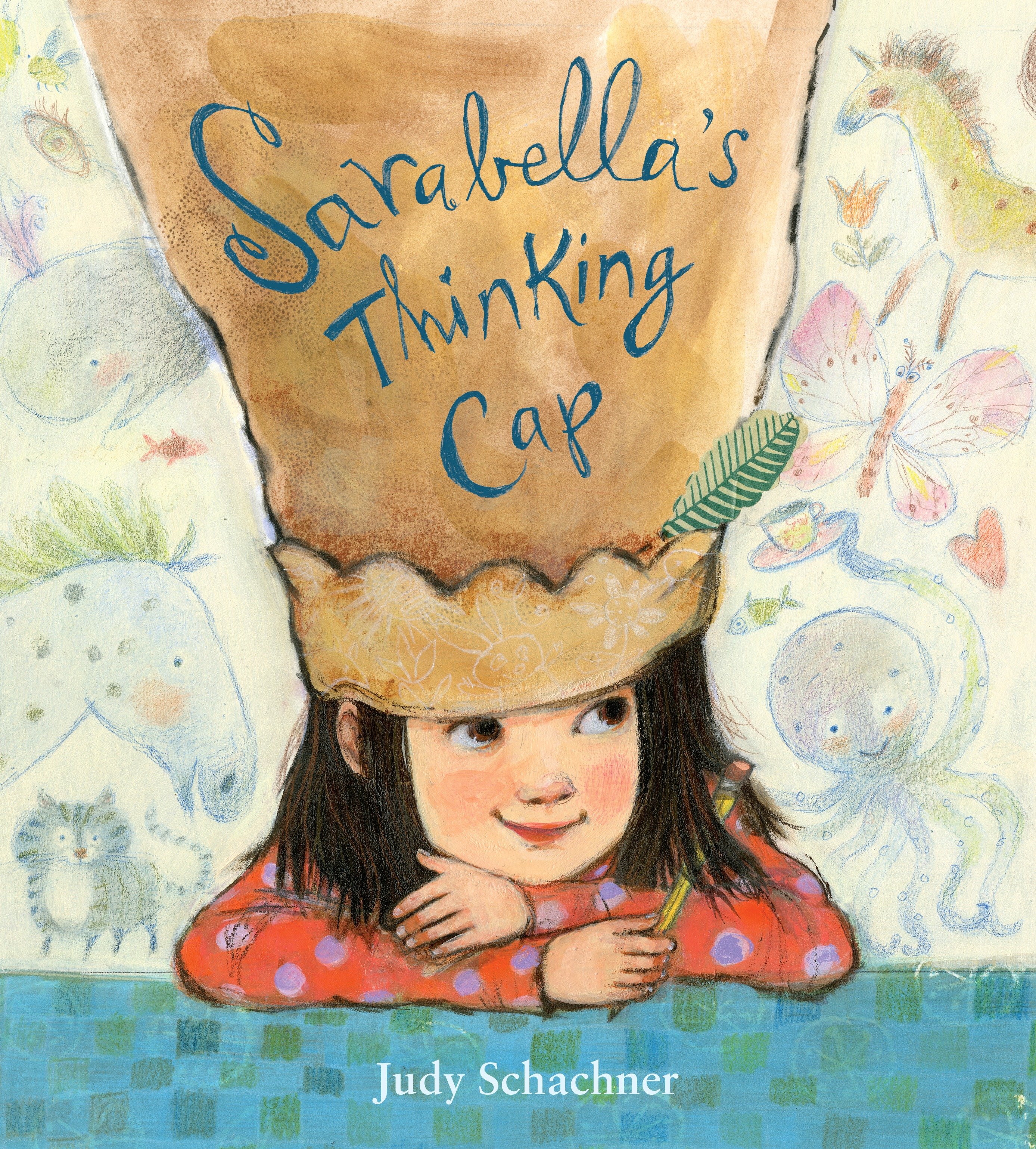 Sarabella'S Thinking Cap (Hardcover Book)