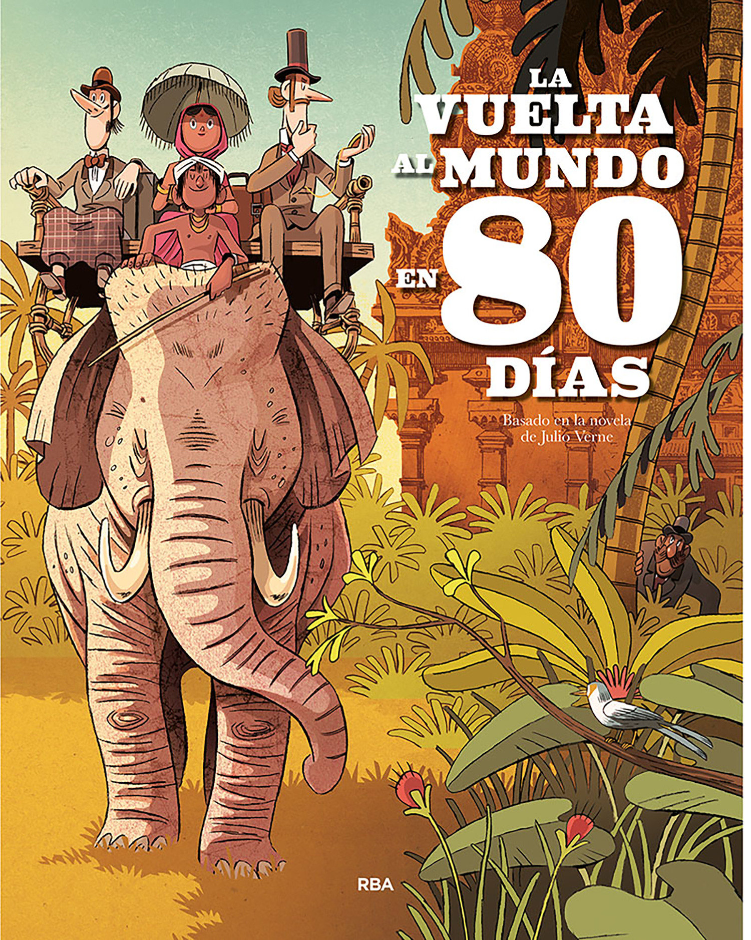 La Vuelta Al Mundo En 80 Días / Around The World In Eighty Days (Hardcover Book)