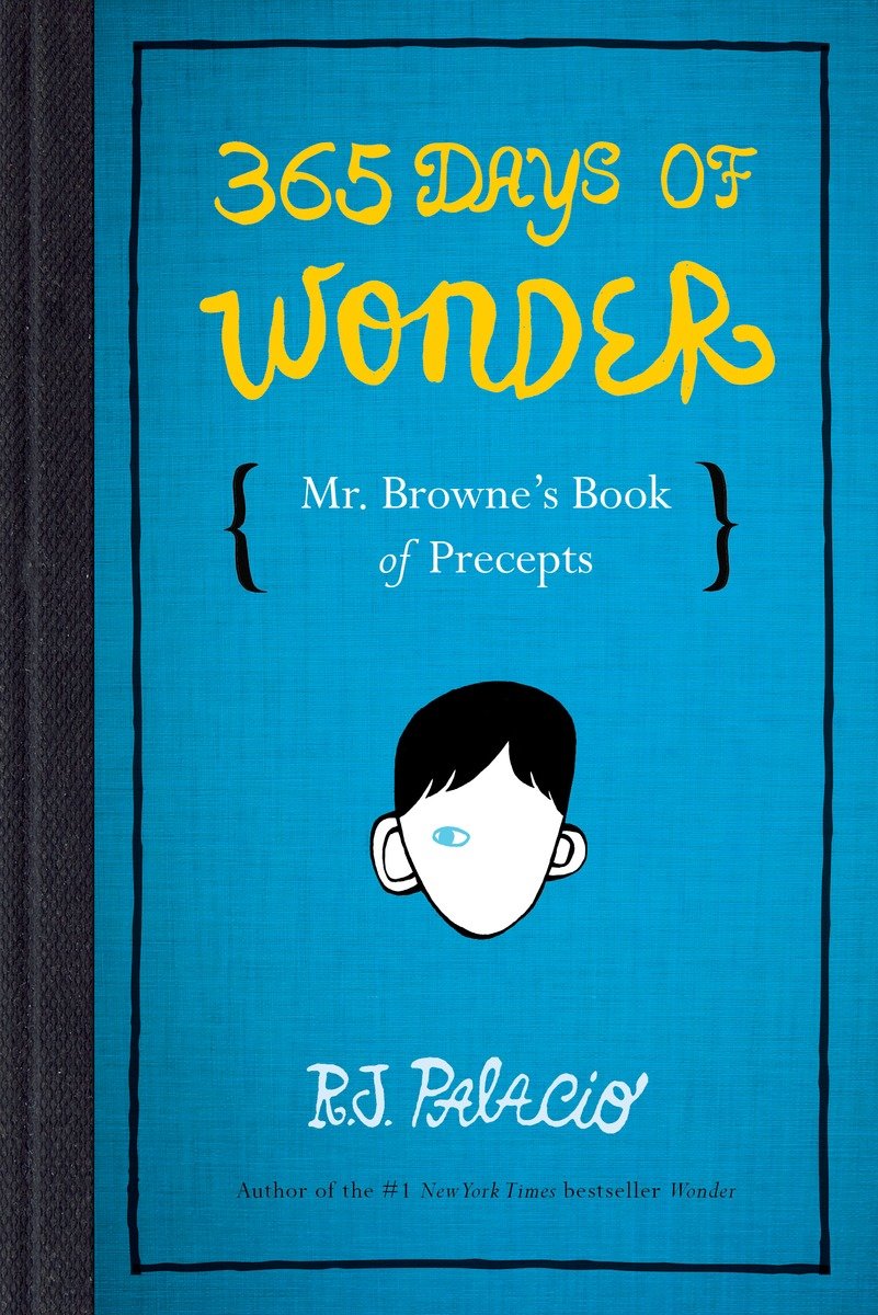 365 Days Of Wonder: Mr. Browne'S Book Of Precepts (Hardcover Book)
