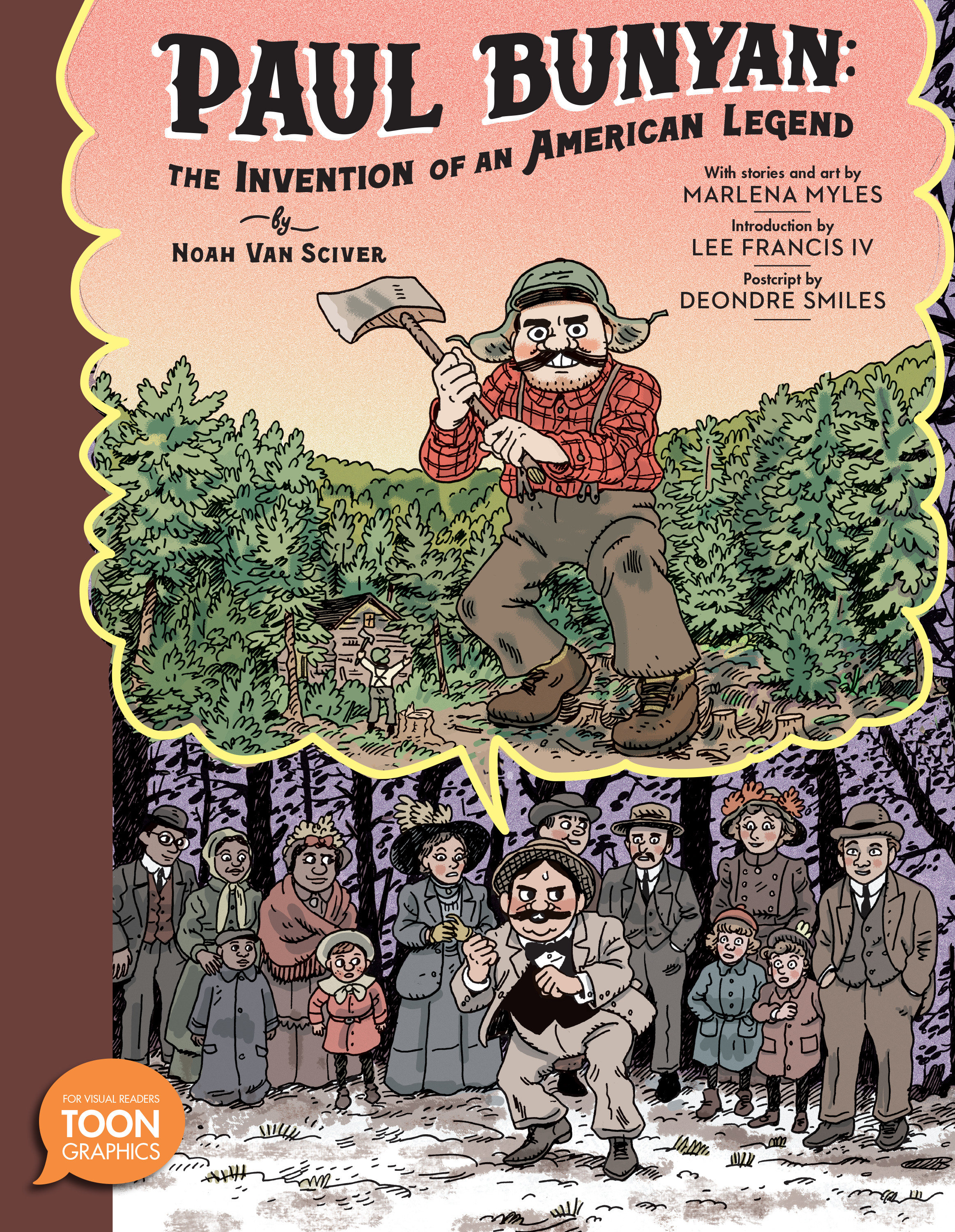 Paul Bunyan: The Invention of an American Legend Hardcover