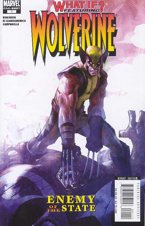 What If Wolverine Enemy of the State #1 (2006)