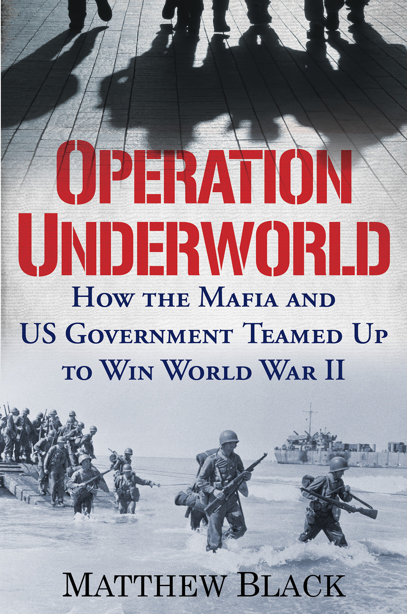 Operation Underworld (Hardcover Book)