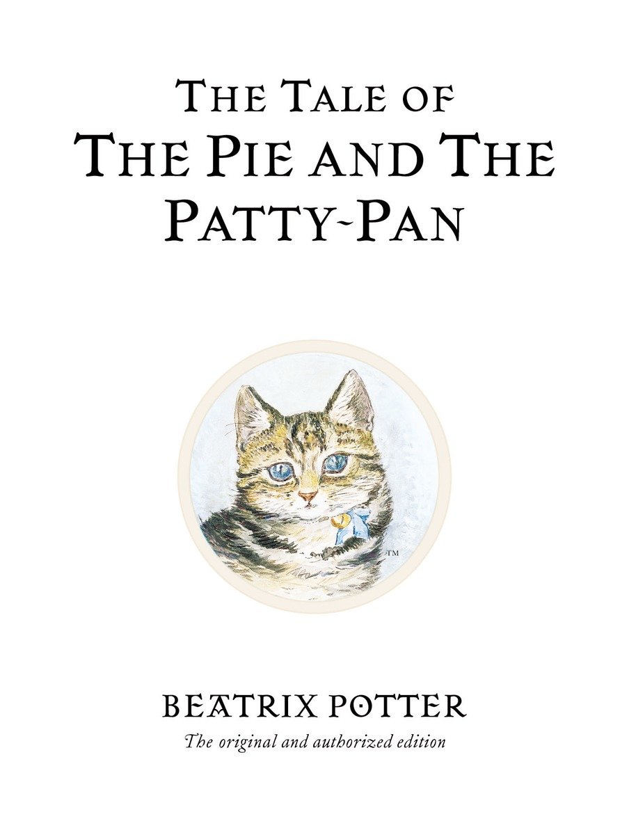 The Tale Of The Pie and the Patty-Pan (Hardcover Book)
