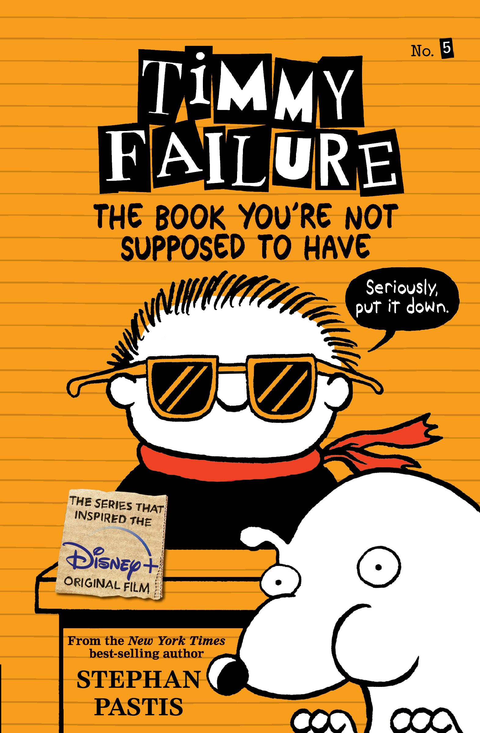 Timmy Failure The Book You're Not Supposed To Have