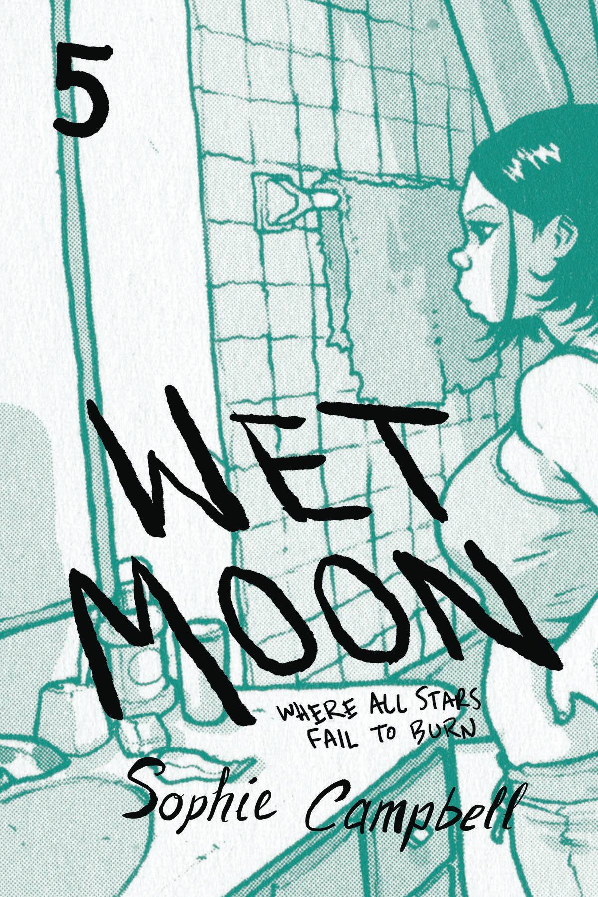 Wet Moon Graphic Novel Volume 5 Where All Stars Fail To Burn New Edition