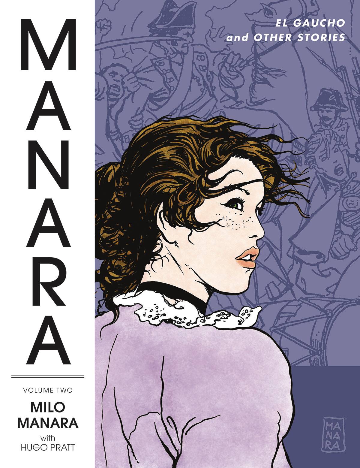 Manara Library Graphic Novel Volume 2 El Gaucho & Other Stories (Mature)