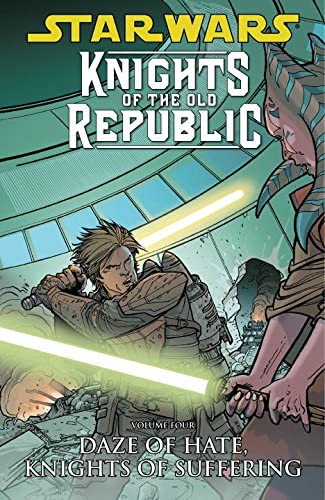 Star Wars Knights of the Old Republic Graphic Novel Volume 4 Daze of Hate Knights of Suffering