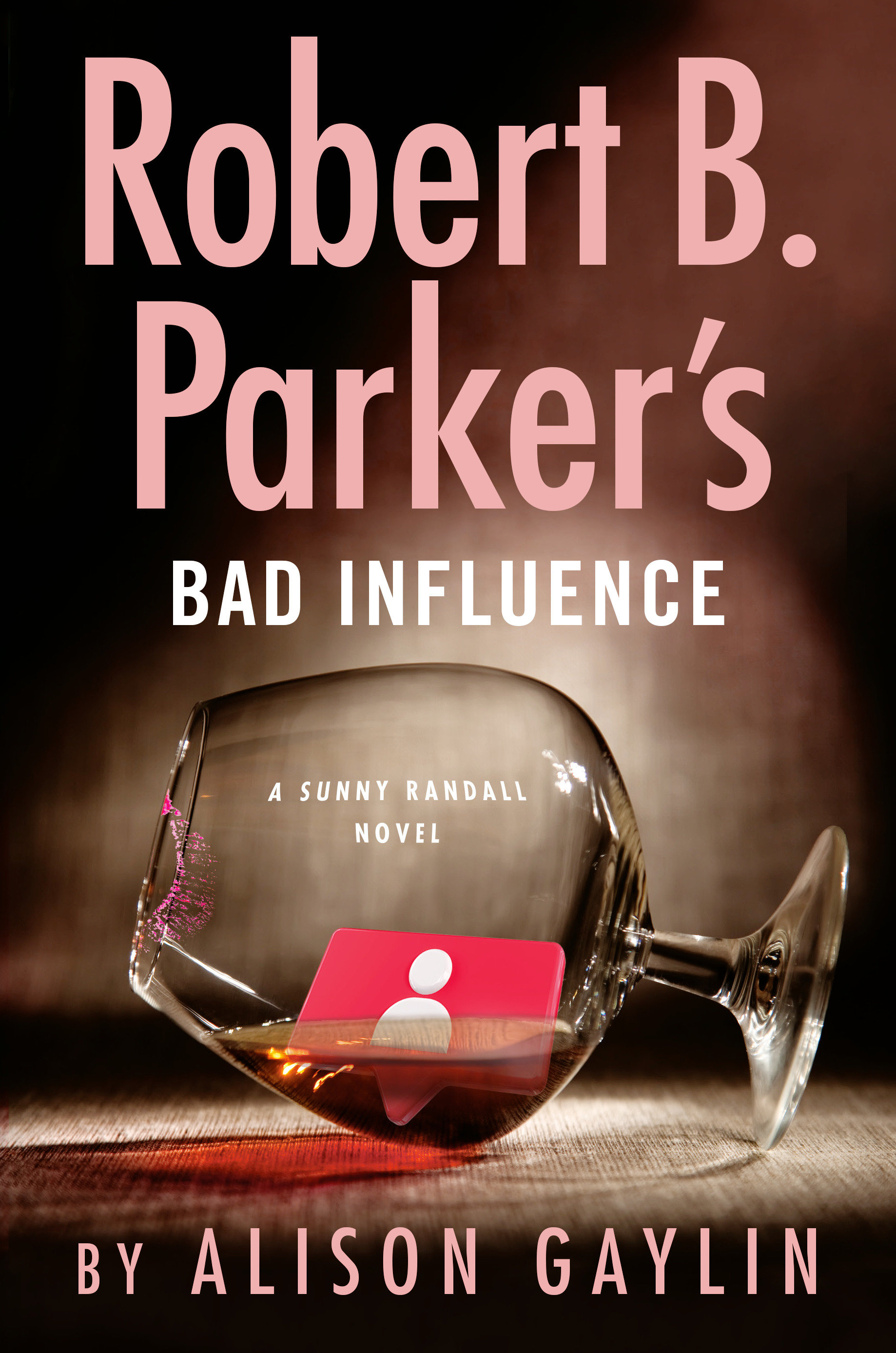 Robert B. Parker'S Bad Influence (Hardcover Book)