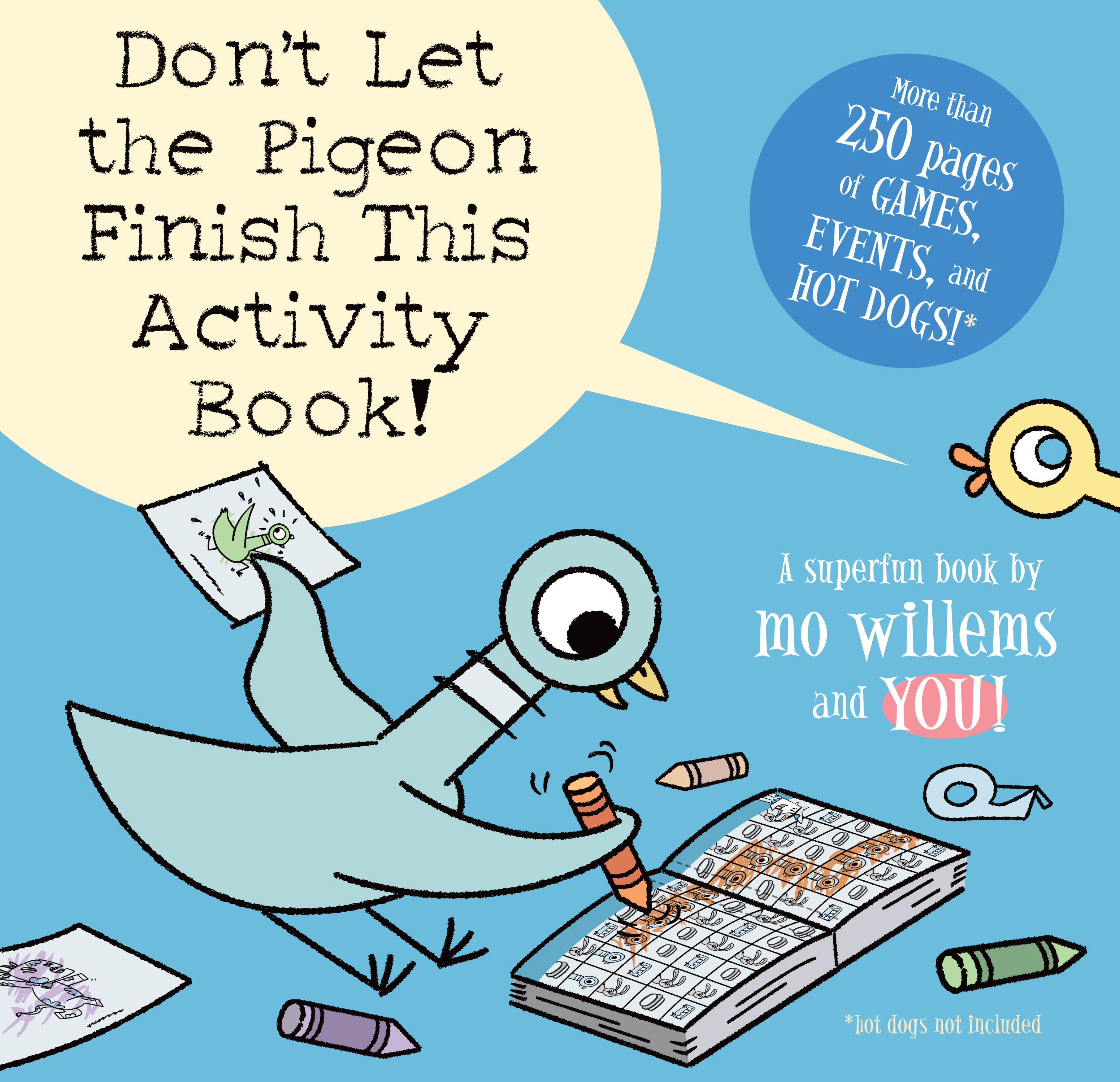 Don't Let the Pigeon Finish This Activity Book! - Pigeon Series (Paperback)