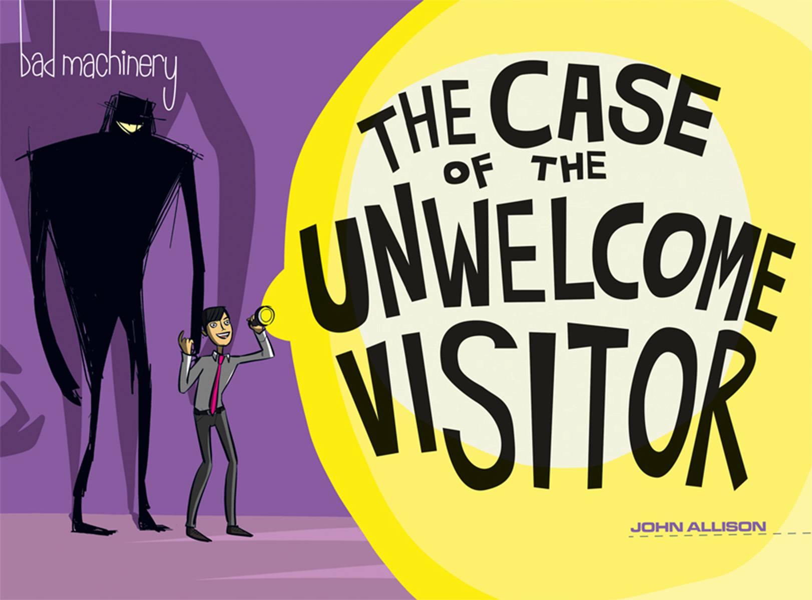Bad Machinery Graphic Novel Volume 6 the Case of the Unwelcome Visitor