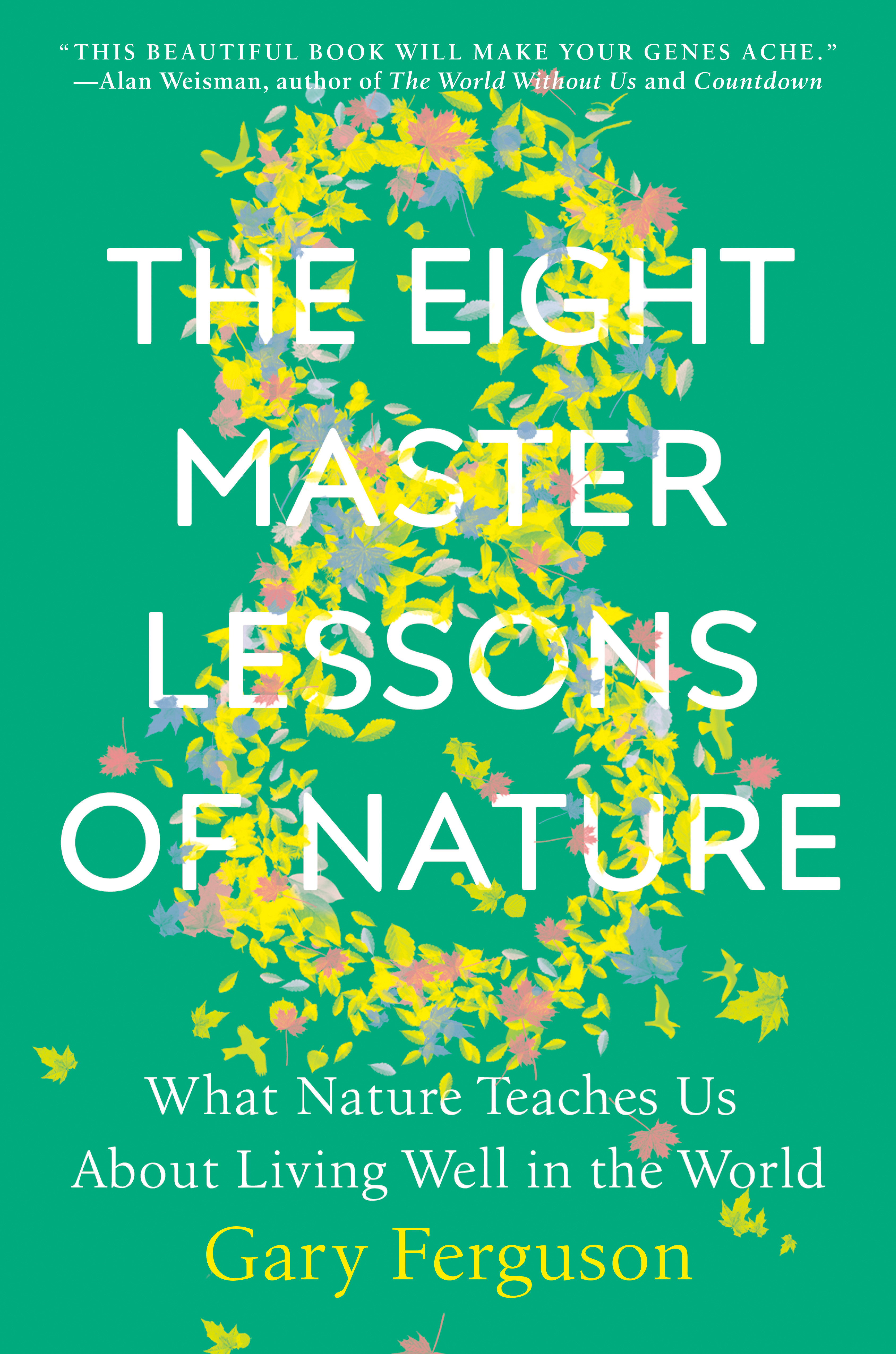 The Eight Master Lessons Of Nature (Hardcover Book)