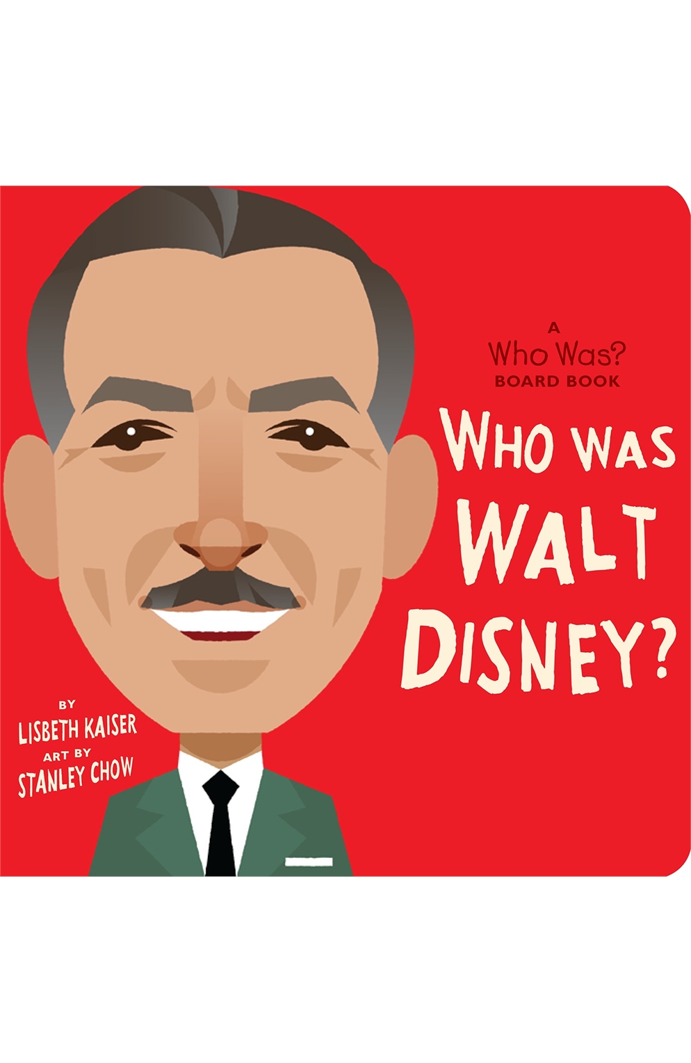 Who Was Walt Disney?: A Who Was? Board Book