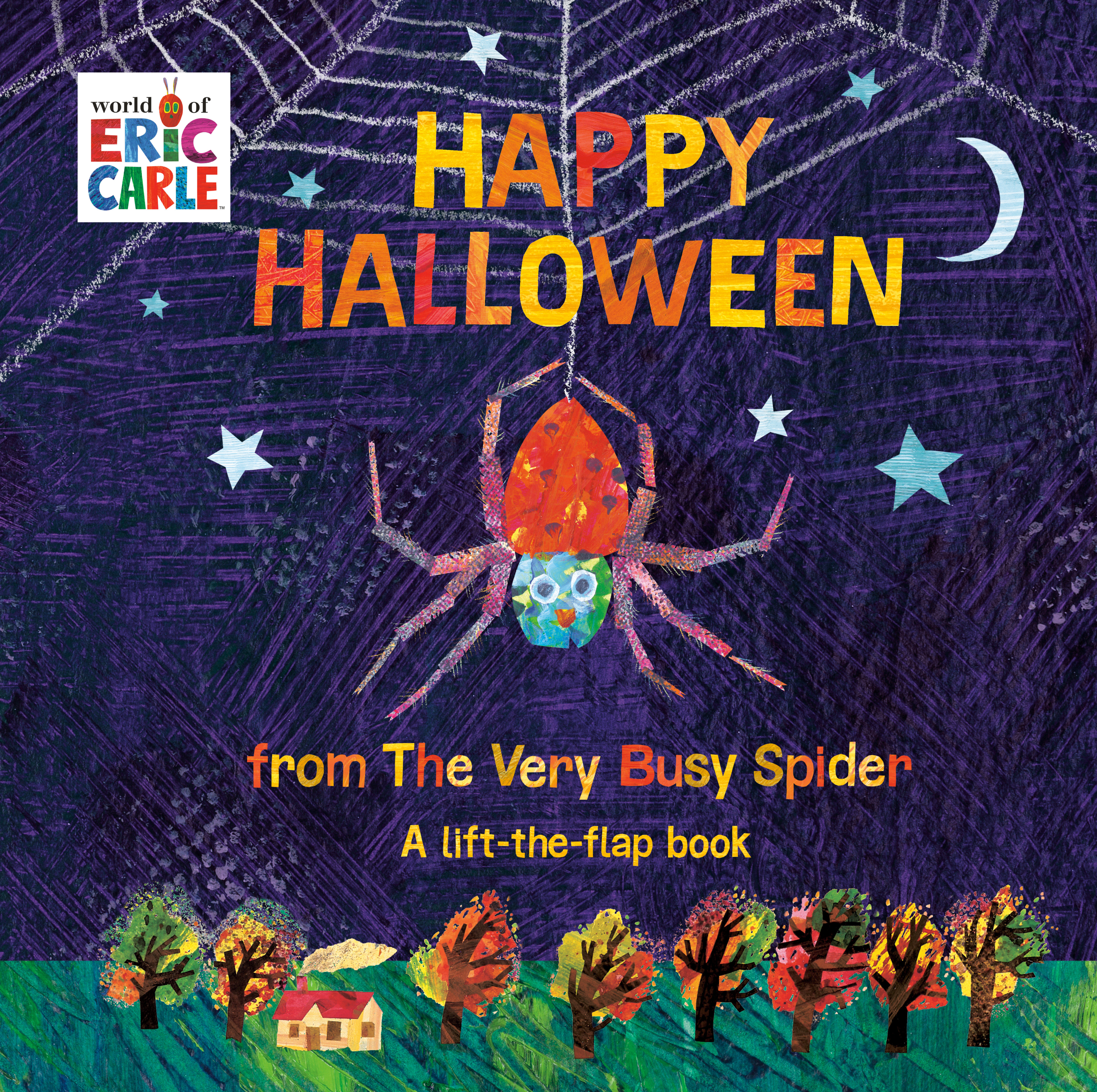 Happy Halloween From The Very Busy Spider Lift-A-Flap Book