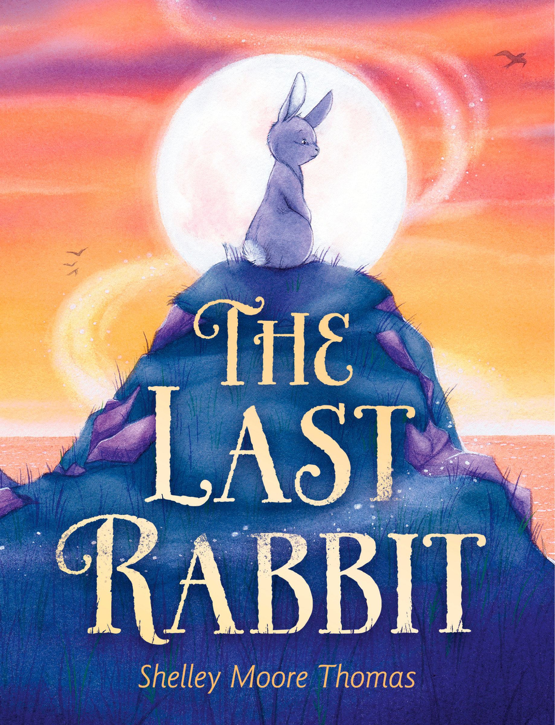 The Last Rabbit By Shelley Moore Thomas