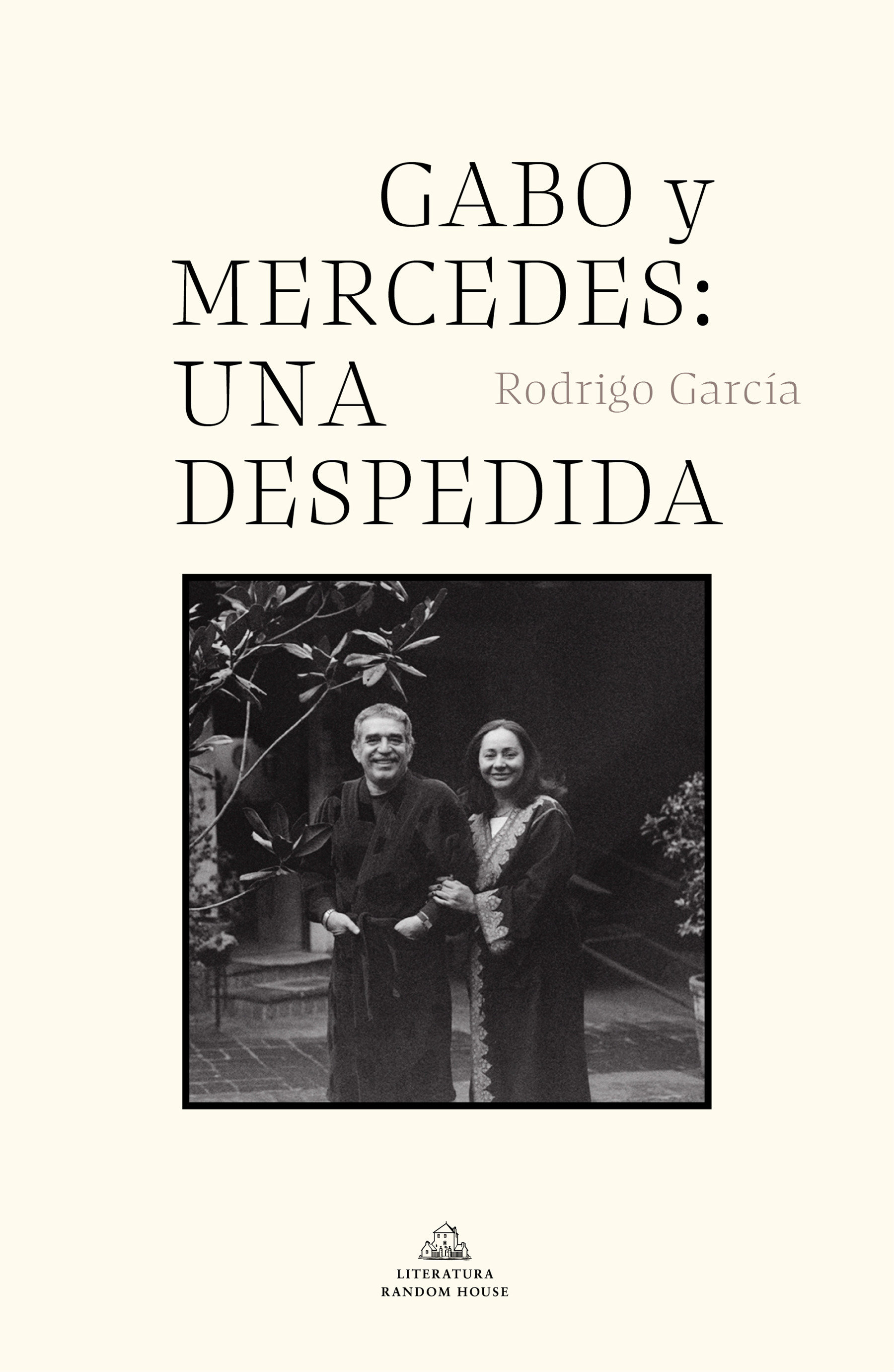 Gabo Y Mercedes: Una Despedida / A Farewell To Gabo And Mercedes (Hardcover Book)