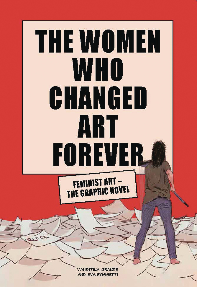 Women Who Changed Art Forever Feminist Art Graphic Novel (Mature)