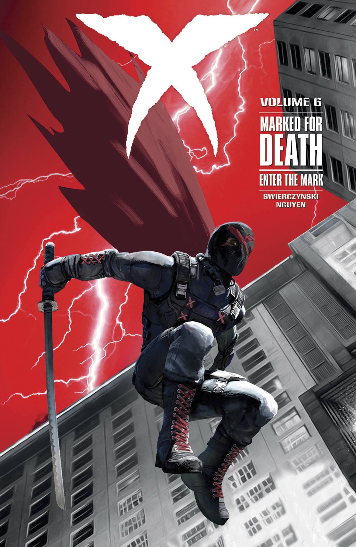 X Graphic Novel Volume 6 Marked for Death Enter The Mark