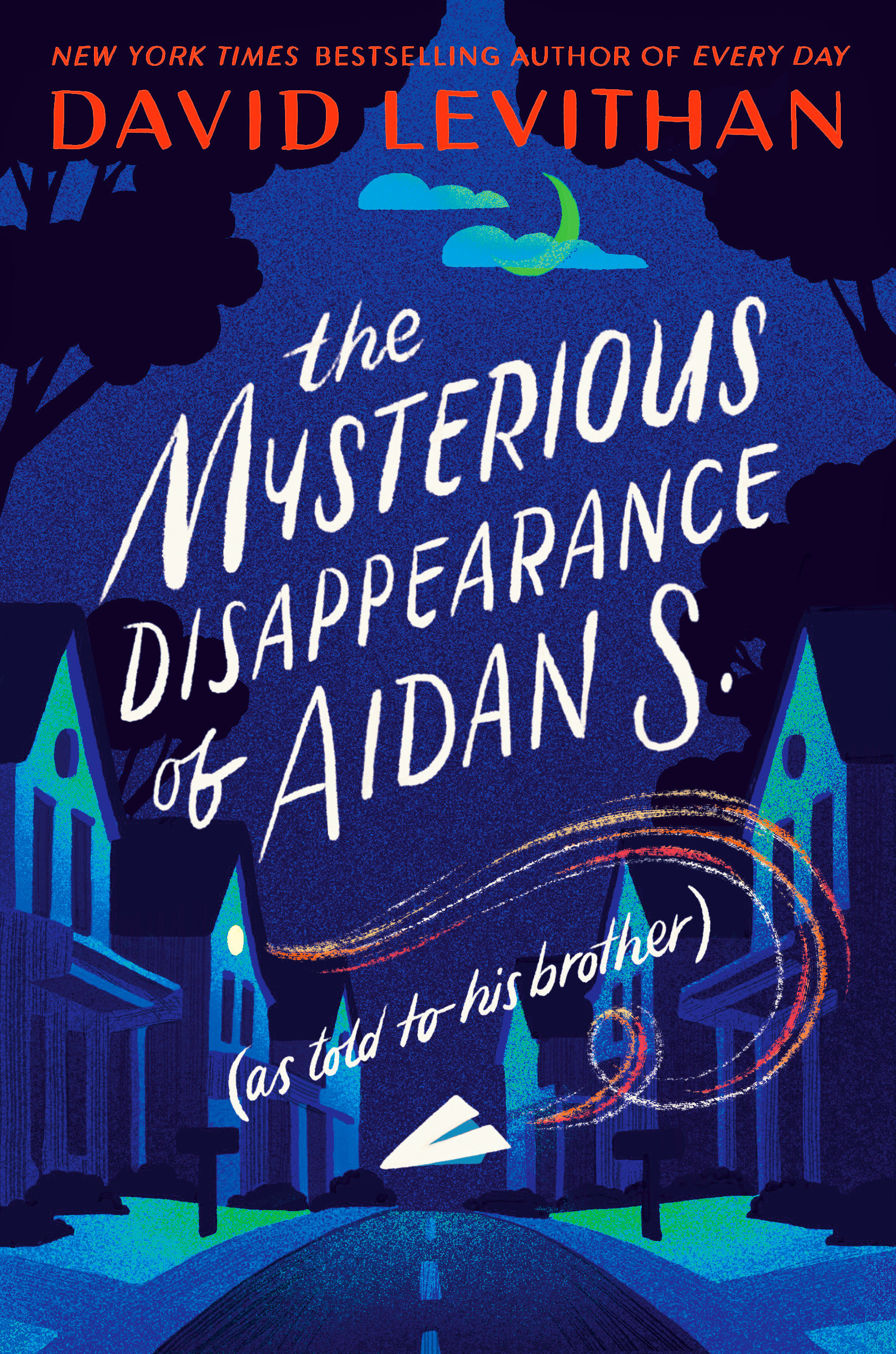 The Mysterious Disappearance Of Aidan S. (As Told To His Brother) (Hardcover Book)