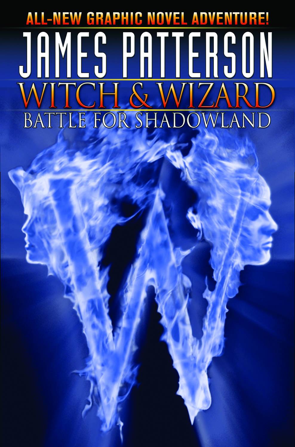 James Pattersons Witch & Wizard Graphic Novel Volume 1 Battle Shadowland
