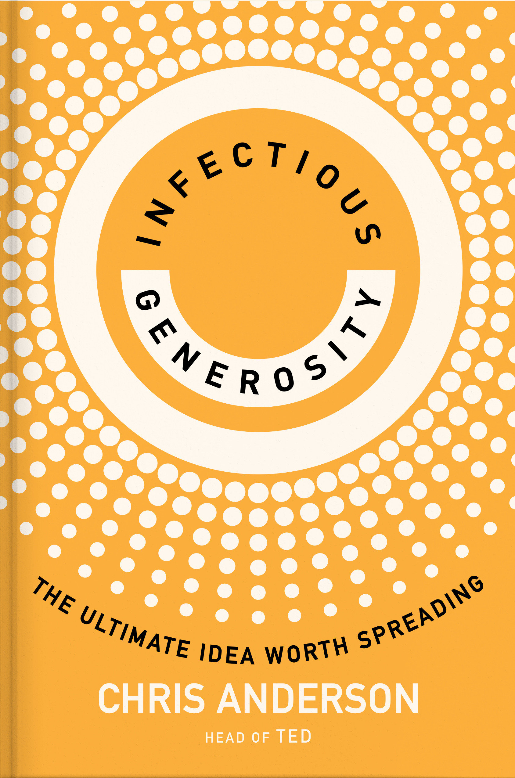 Infectious Generosity (Hardcover Book)