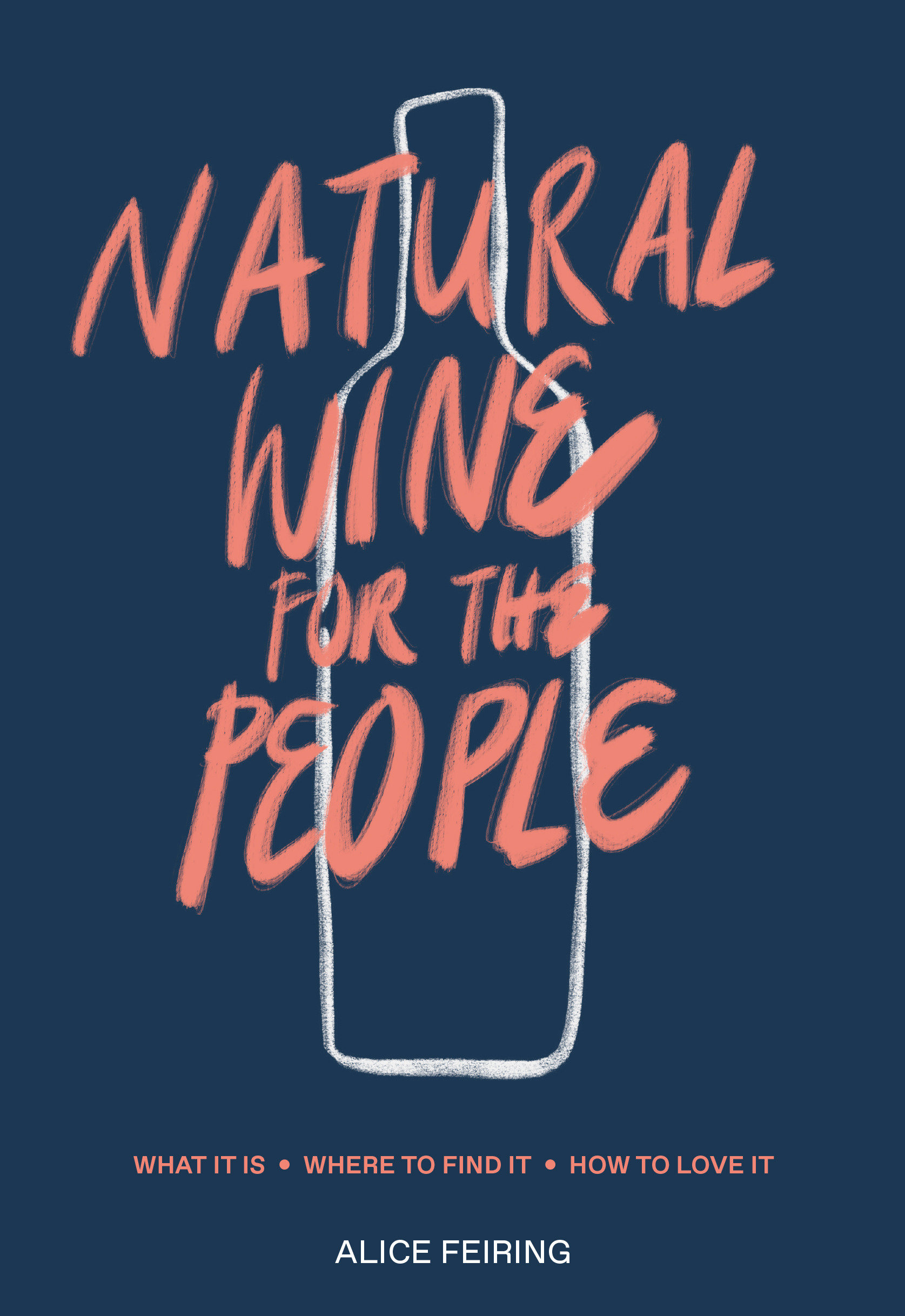 Natural Wine for The People (Hardcover Book)