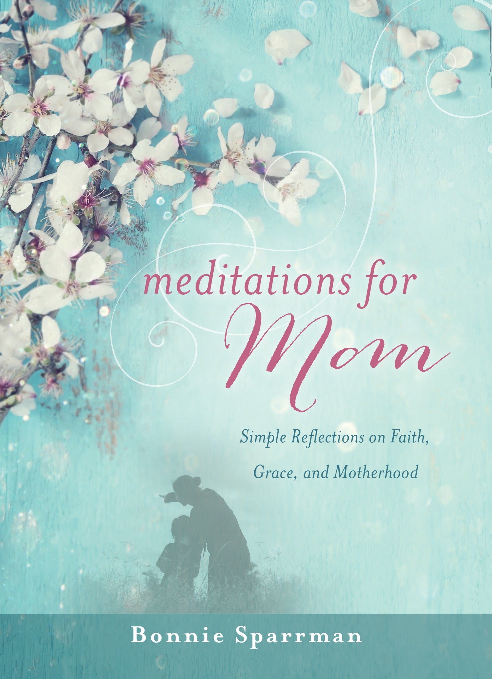 Meditations for Mom (Hardcover Book)