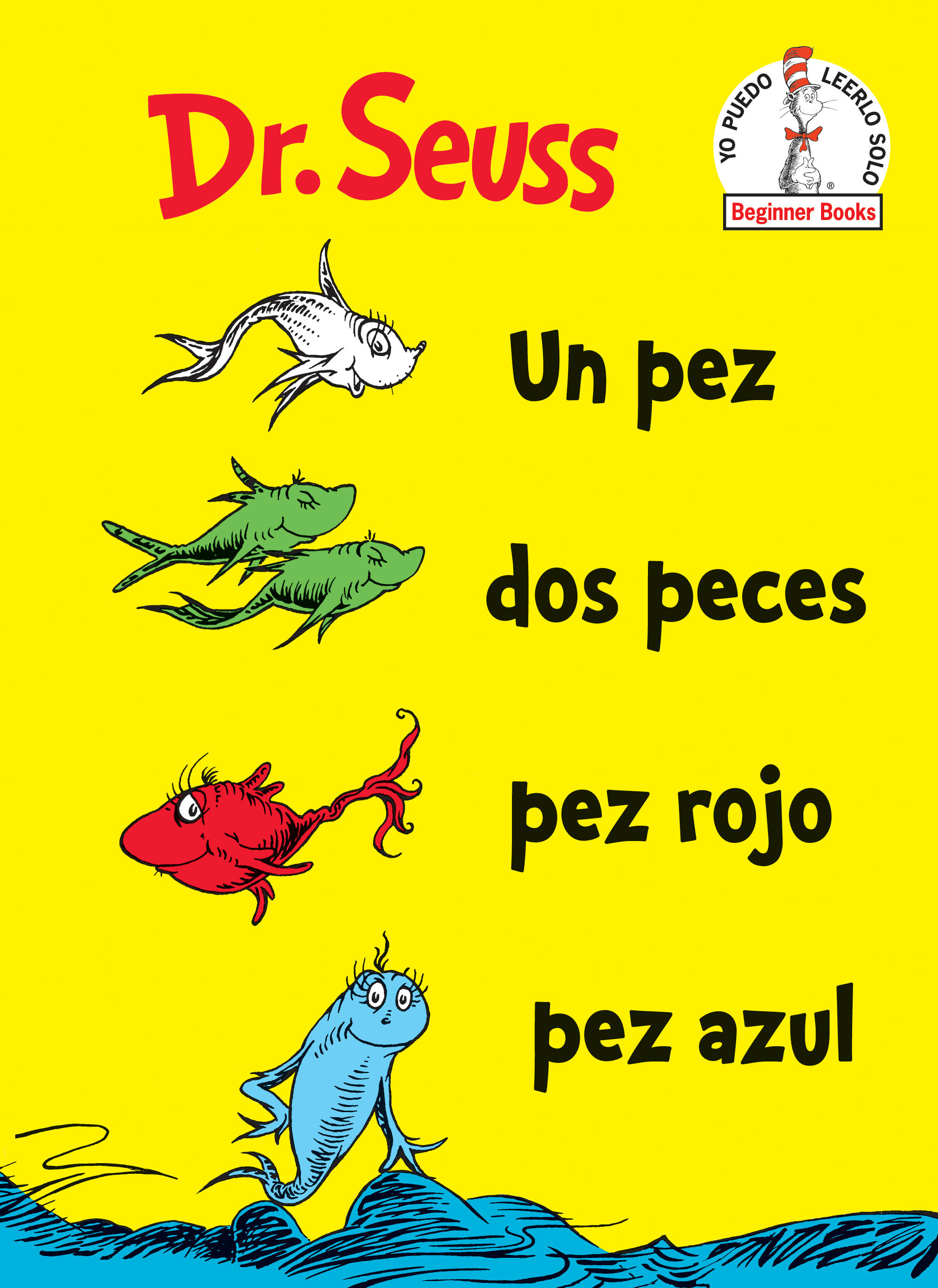 Un Pez Dos Peces Pez Rojo Pez Azul (One Fish Two Fish Red Fish Blue Fish Spanish Edition), One Fish Two Fish Red Fish Blue Fish (Hardcover Book)