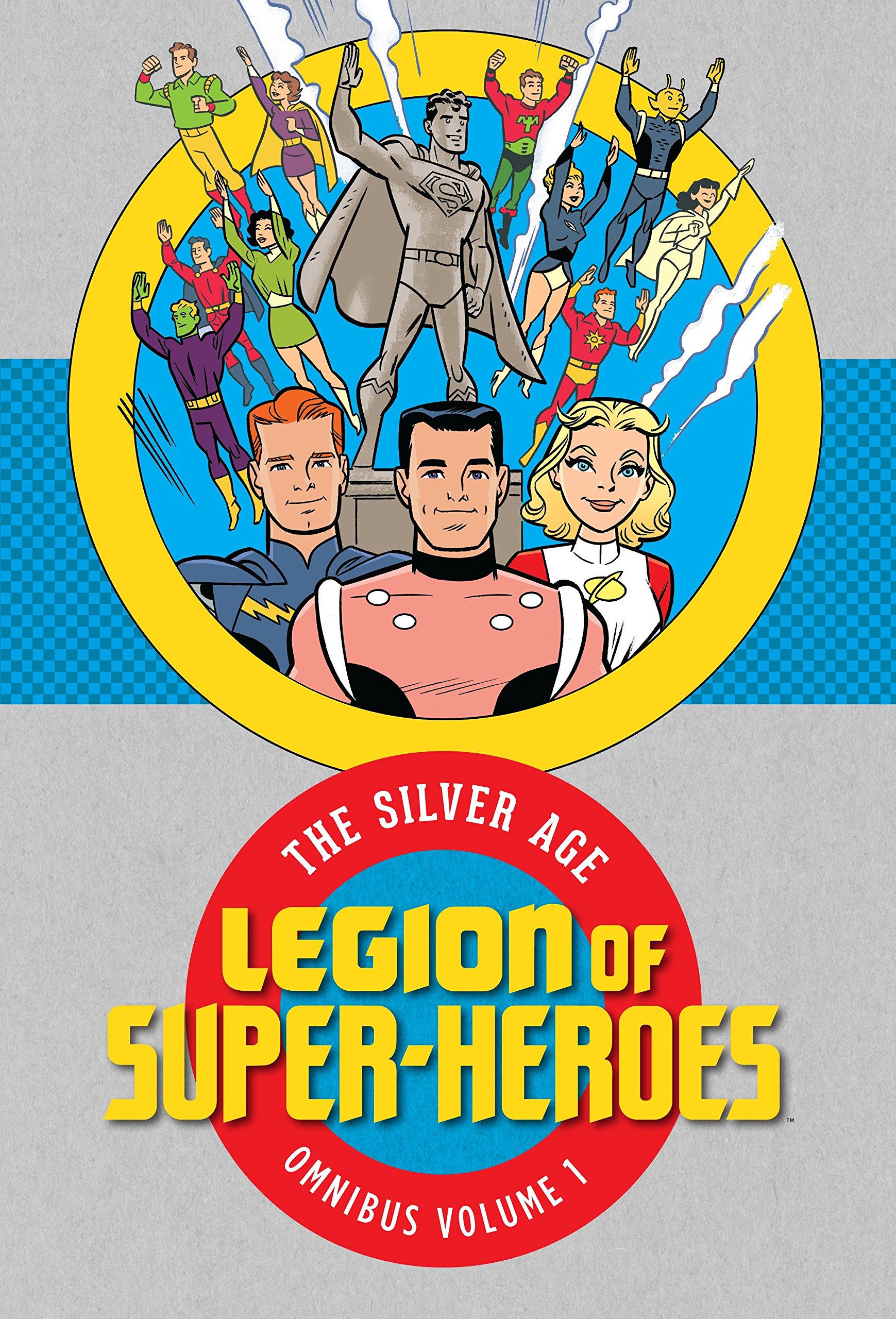 Legion of Super Heroes Silver Age Omnibus Hardcover Volume 1