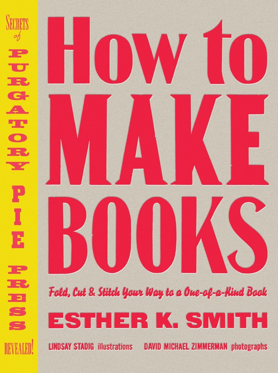 How To Make Books (Hardcover Book)
