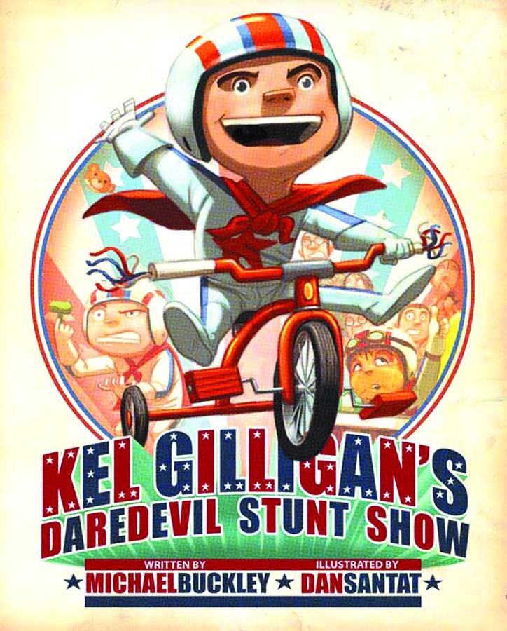 Kel Gilligans Daredevil Stunt Show Hardcover