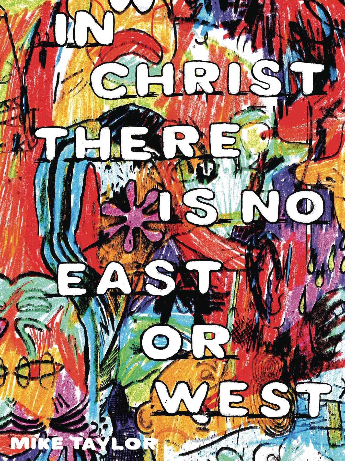 In Christ There Is No East Or West Graphic Novel (Mature)