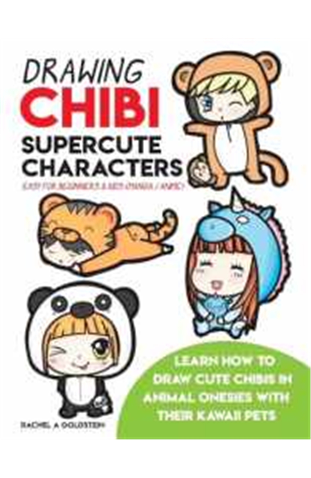 Drawing Chibi Supercute Characters Easy For Beginners & Kids (Manga / Anime): Learn How To Draw Cute