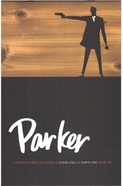 Parker: A Portfolio of Words And Pictures By Richard Stark And Darwyn Cooke Volume Two