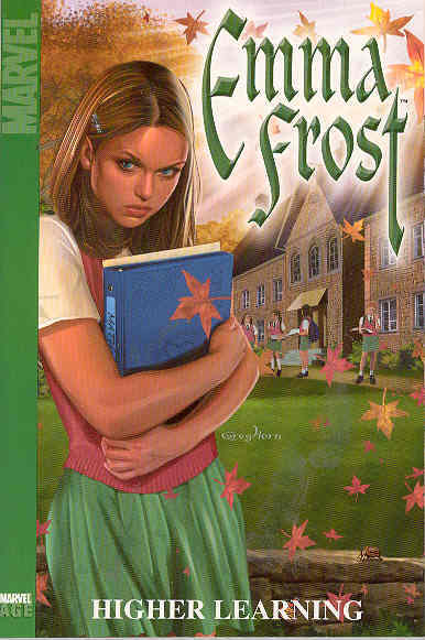 Emma Frost Graphic Novel Volume 1 Higher Learning Digest