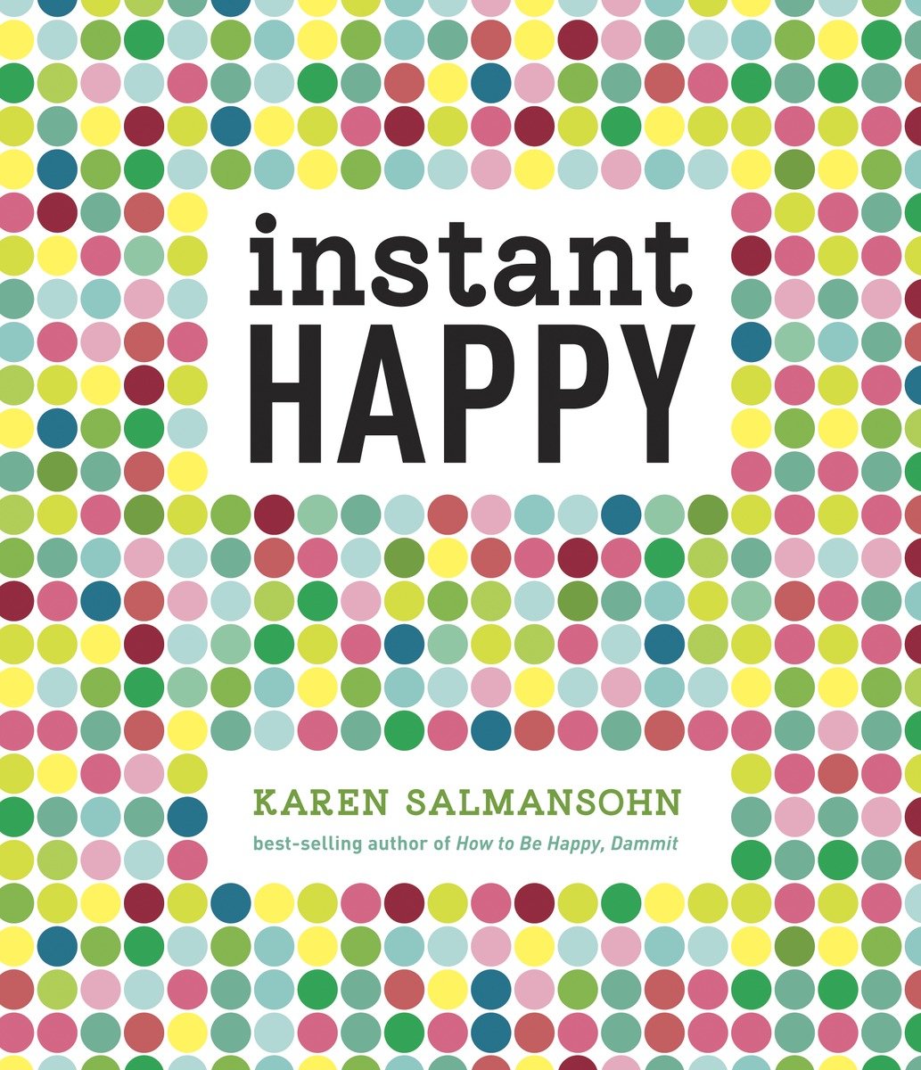 Instant Happy (Hardcover Book)