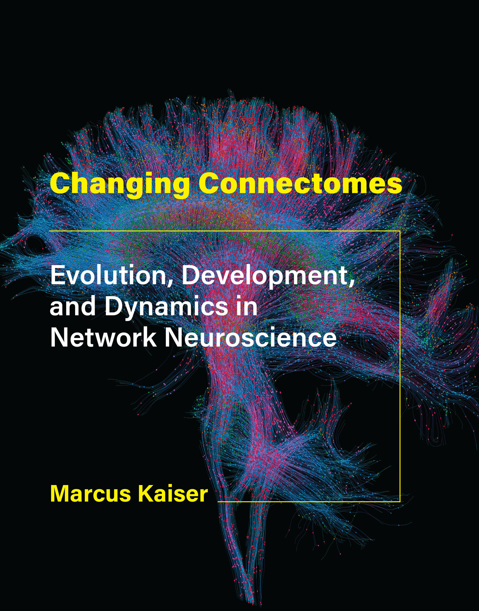 Changing Connectomes (Hardcover Book)
