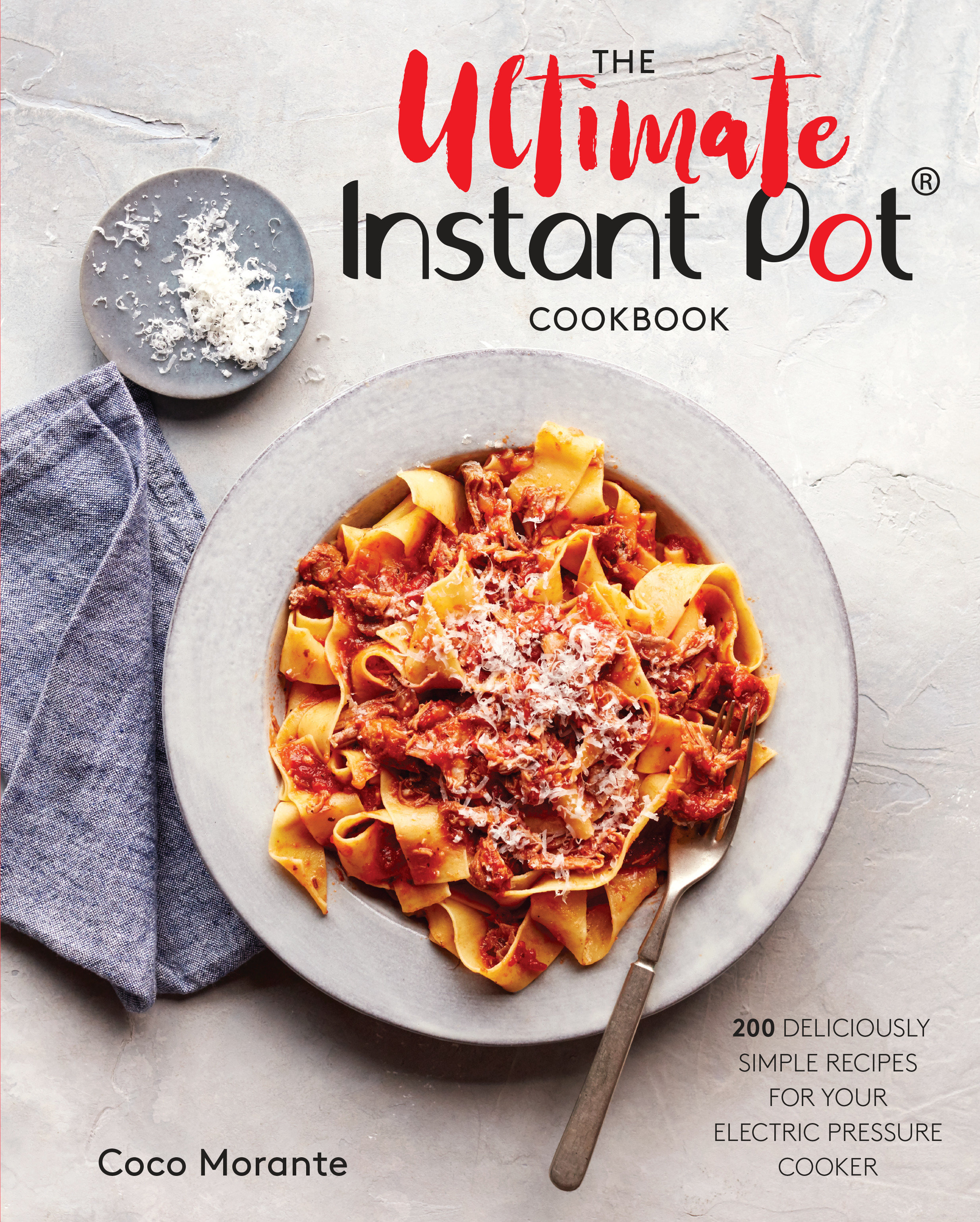 The Ultimate Instant Pot Cookbook (Hardcover Book)